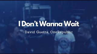 David Guetta, OneRepublic - I Don't Wanna Wait (Lyric Video) Resimi