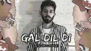 Lofi Gal Dil Di Sad Lofi Songs 2022 Kundal Beats