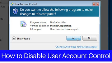 How to Disable User Account Control (UAC) on Windows 7, 8, or 10