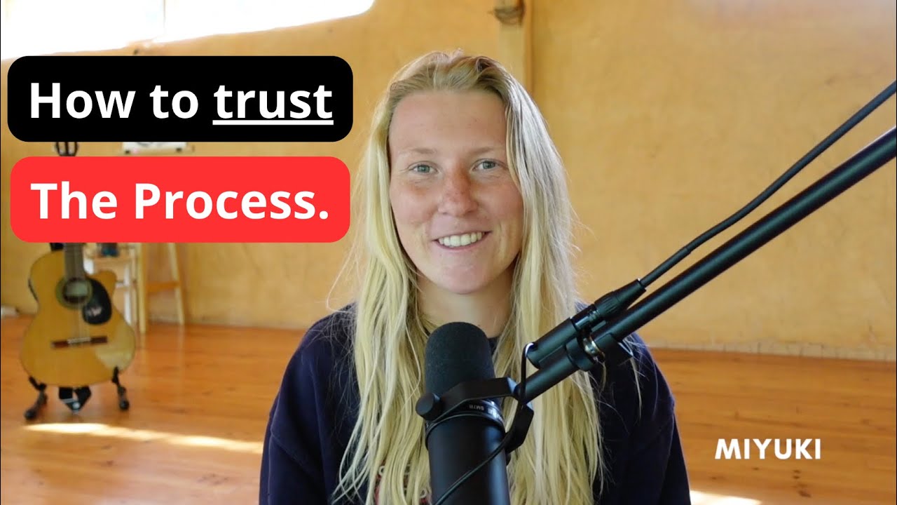 How to trust the process & how to know you're on the right track. - YouTube