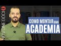 Como Montar uma Academia - Dicas, Ganhos e Quanto Custa