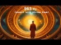 Awaken Your Spirit : 963Hz Frequency to Connect with Divine Power and Inner Harmony