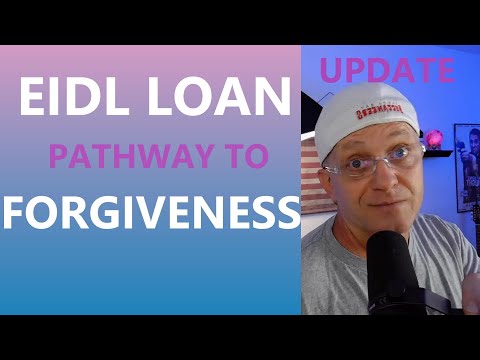 EIDL LOAN FORGIVENESS UPDATE 7/19/2022 LATE NIGHT SMALL BUSINESS EIDL UPDATE