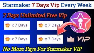 starmaker 7 days vip loot | how to get free 7 days vip in starmaker | starmaker vip trick 2023