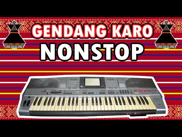 NONSTOP GENDANG KEYBOARD KARO || ENAK TEMANI WAKTU SANTAI class=