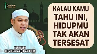 Mengenal Diri Dan Mengenal Allah Agar Tidak Tersesat - (Guru Busu) KH. Muhammad Qomaruddin