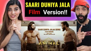 ANIMAL: Saari Duniya Jalaa Denge (Film Version) Reaction Ranbir K, Bobby D, Sandeep, B Praak,Jaani !