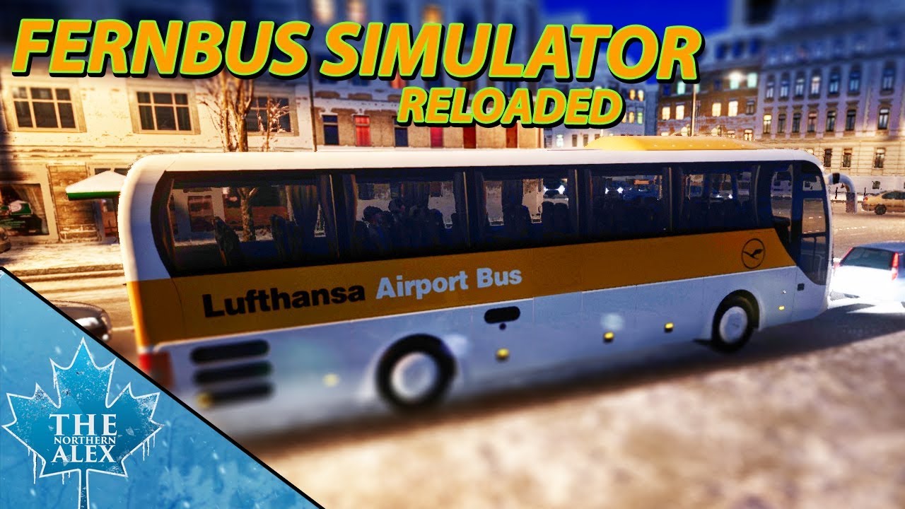 Fernbus Coach Simulator Reloaded Lufthansa Express Bus Youtube