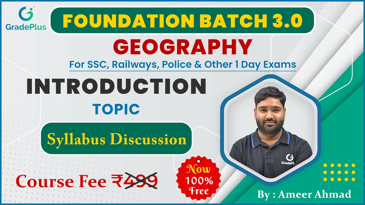 Introduction of Geography Foundation Batch 3.0 GradePlus Academy