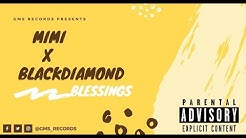 BLESSINGS - MIMI x BlackDiamond