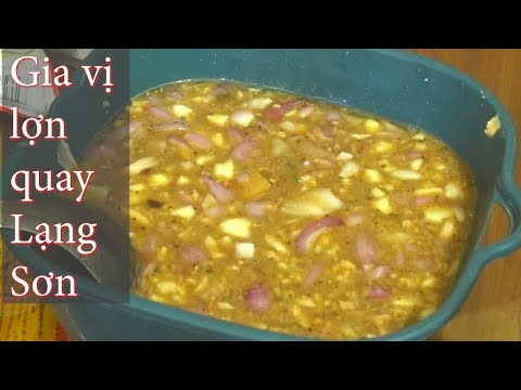 Tiết lộ cách làm gia vị cho lợn quay Lạng Sơn Tiết lộ cách làm gia vị cho lợn quay Lạng Sơn
