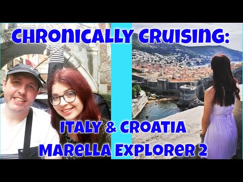 Chronically Cruising : Adriatic Splendours Marella Explorer 2 ( Italy & Croatia)