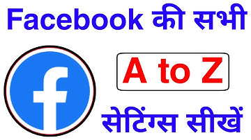 Facebook ki Sabhi A to Z Setting Sikhe | Facebook Full Settings Kaise Kare | Facebook all Setting