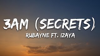 Rubayne - 3Am (Secrets) Feat. Izaya (Lyrics) [7Clouds Release]