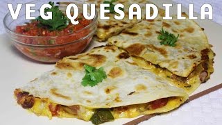 Cheesy Vegetable Quesadillas | Popular Mexican Food Recipe | Kanak's Kitchen