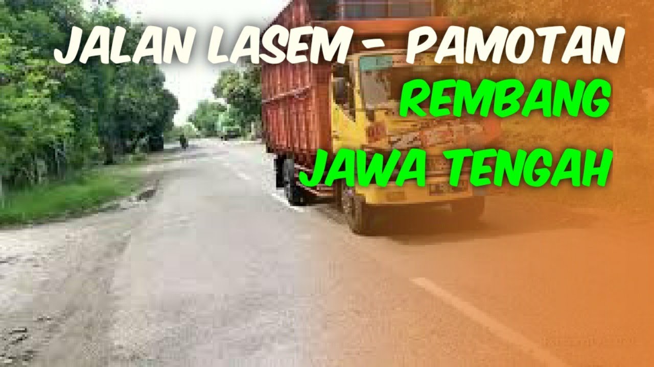 JALAN LASEM - PAMOTAN, REMBANG, JAWA TENGAH 