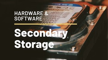 Secondary Storage