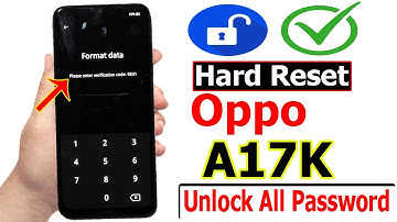 Oppo A17k lock Screen Password Reset | Cph(2471)Remove Screen Lock Kaise Tode Without Pc Hard Reset