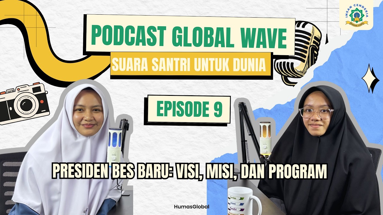 Presiden BES Baru: Visi, Misi, dan Program | Podcast  Global Wave Eps. 9