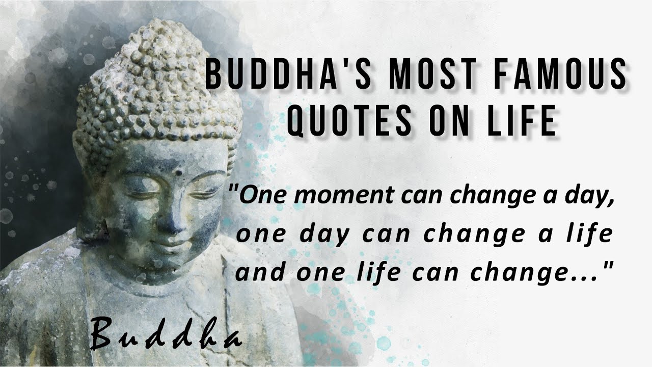 Buddha'S Most Famous Quotes On Life - Youtube