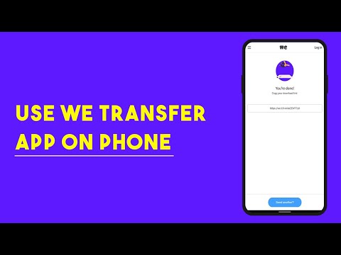 How To Use We Transfer App on Phone