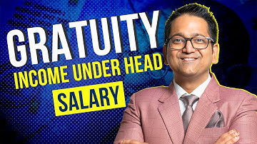 57. Gratuity Income under head Salary | Gratuity Exemption under Income Tax Sec. 10(10)