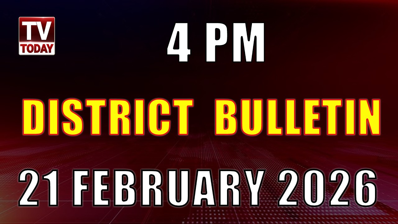 04 PM Bulliten 21 February 2026 - Tv Today Breakings