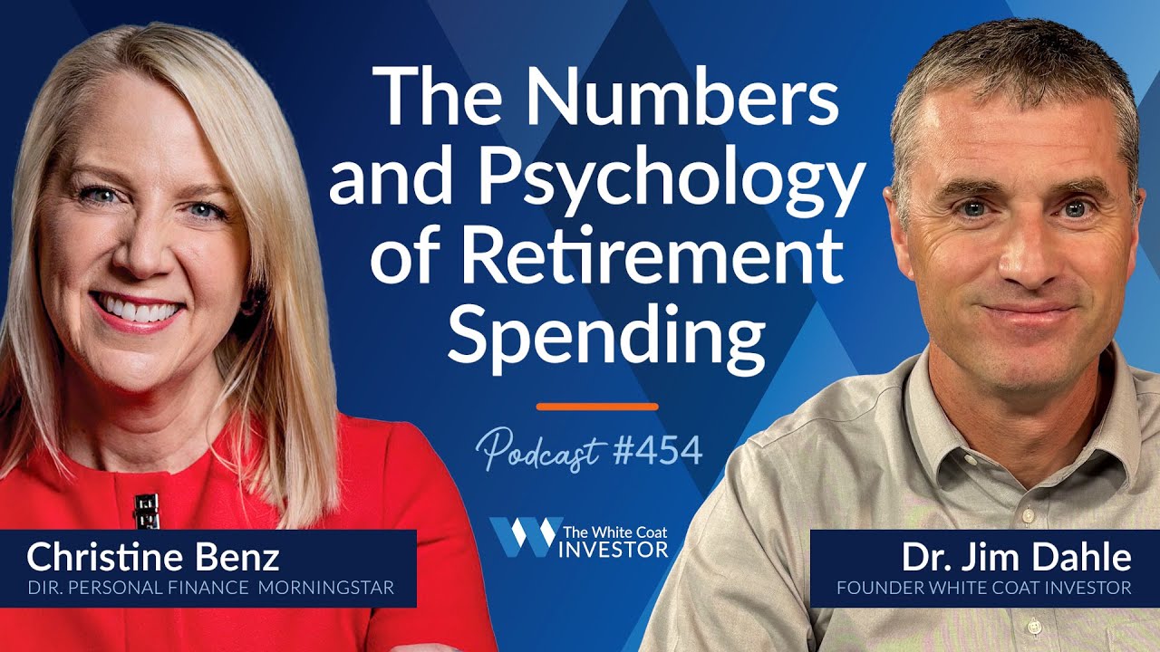 The Numbers and Psychology of Retirement Spending with Christine Benz - WCI Podcast 