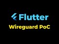 Flutter wireguard POC