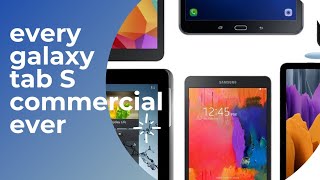 Every Samsung Galaxy Tab advertisement and TV commercial (2010-2021)
