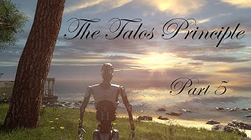 The Talos Principle: Part 5, A6