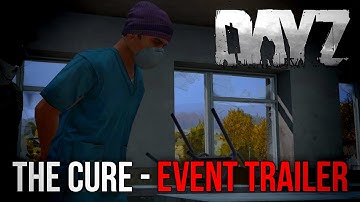#DayZ ~ The Cure Trailer ~ A Hostage Rescue Event
