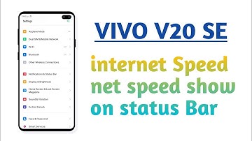 VIVO V20 SE , internet Speed net speed show on status Bar setting tips and tricks