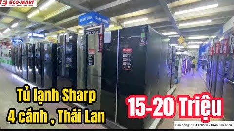 Tủ lạnh 4 cánh Sharp nhập Thái Lan có ngăn đông mềm giá 15-20 triệu