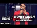 Honey Singh Rocking Performance on "Chaar Botal Vodka" At The Mirchi Music Awards 2016