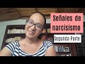Señales de narcisismo: Cómo detectar al narcisista en la vida cotidiana. Segunda parte.
