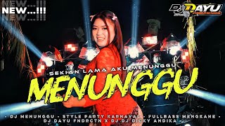 DJ MENUNGGU RHOMA IRAMA STYLE PARTY KARNAVAL MENGKANE • FULLBASS FT DJ DICKY ANDIKA