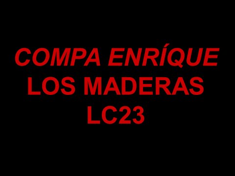 "COMPA ENRÍQUE" LOS MADERAS LC23 (álbum completo1975)