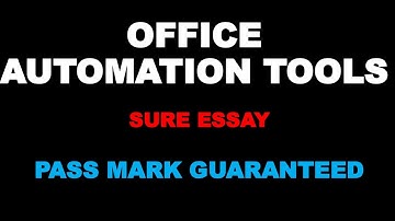 OFFICE AUTOMATION TOOLS | SURE ESSAYS | PASS MARK | BCOM | CALICUT UNIVERSITY | SIXTH SEMESTER