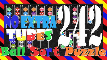 Ball Sort Puzzle🎯Level 242😘No Extra Tubes😘Game Walkthrough