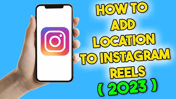 How to Add Location to Instagram Reels (2023)