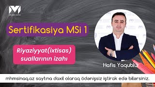 Hafis Yaqublu-#sertifikasiya msi 1 (#riyaziyyat  suallarının izahı) 29.10.2023. #mhm #onlayn