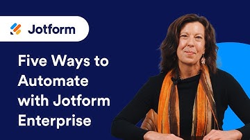 Five Ways to Automate with Jotform Enterprise