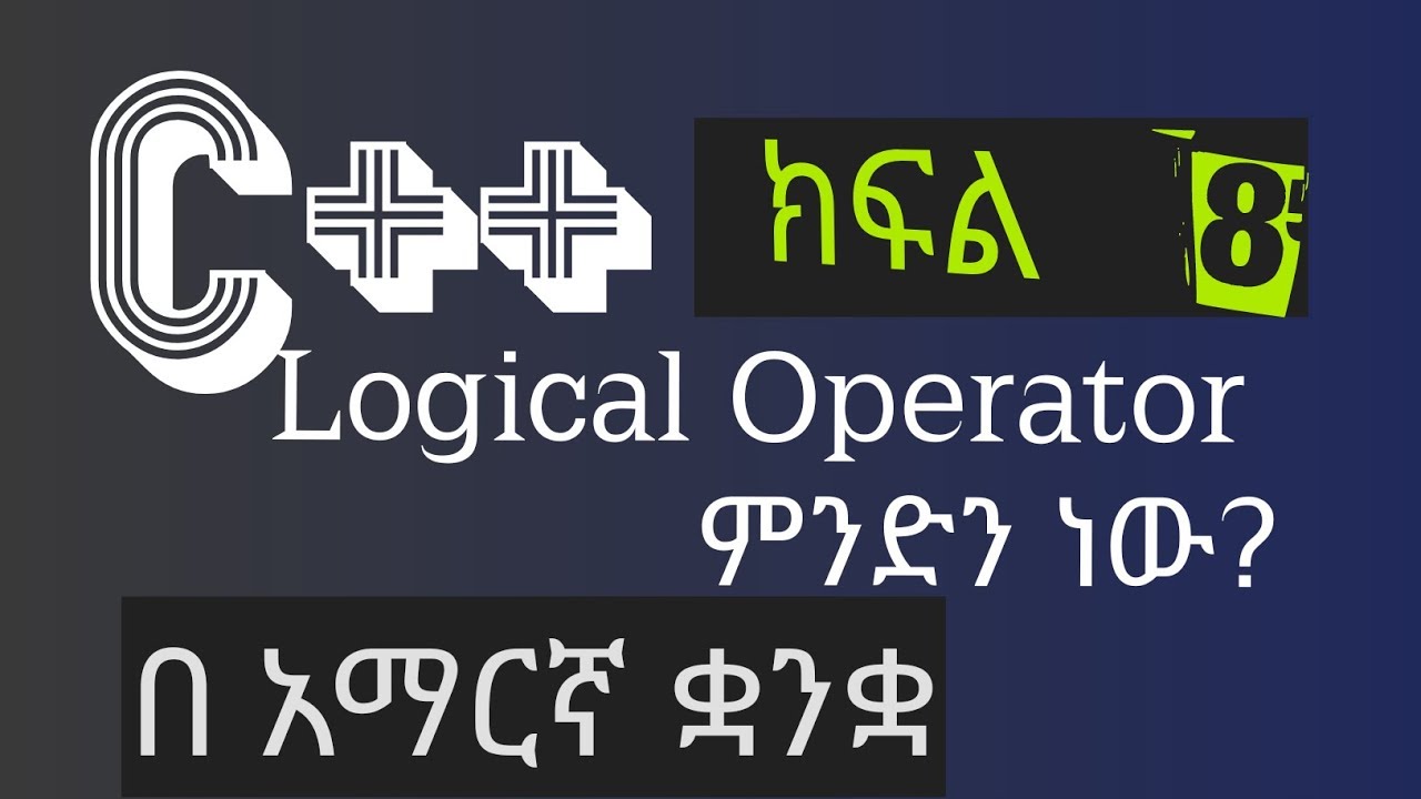 C++ #8 Logical Operator - YouTube