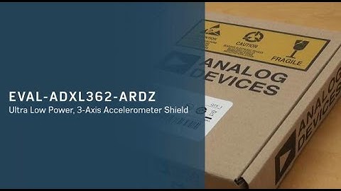 Unboxing and Getting Started with the EVAL-ADXL362-ARDZ from Analog Devices