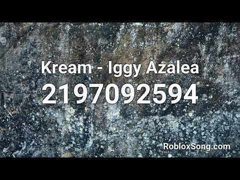 Kream Iggy Azalea Roblox Id Roblox Music Code Youtube - roblox music codes gas pedal