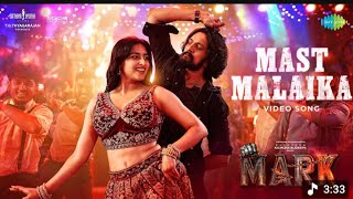 Masth Malaika  Mark Kichchasudeepa Nishvika V Kartikeyaa 