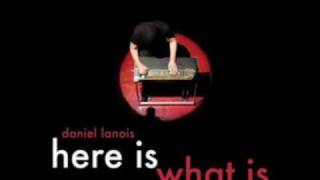 Video thumbnail of "Daniel Lanois - Where Will I Be"