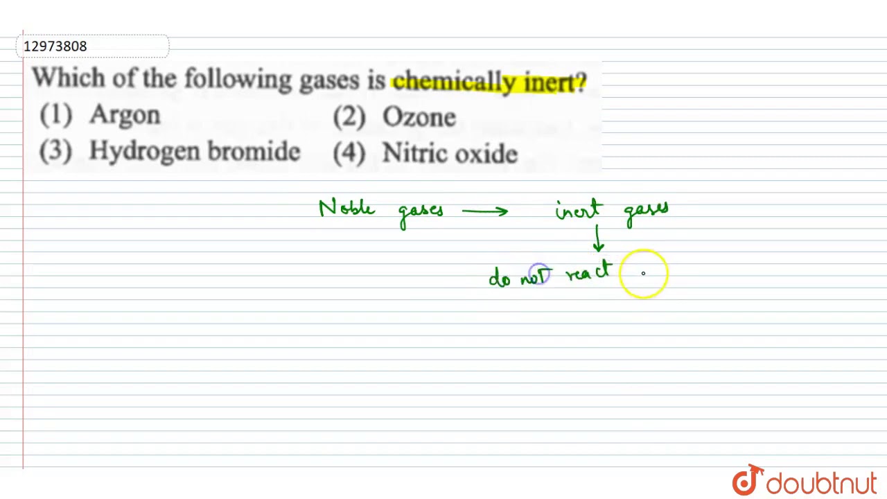 Which Of The Following Gases Is Chemically Inert? - Youtube Which Of The Following Gases Is Chemically Inert? - Youtube