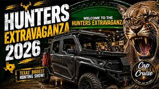 HUNTERS EXTRAVAGANZA 2026 | Inside Texas' Biggest Hunting & Outdoor Expo! 🦌🔥